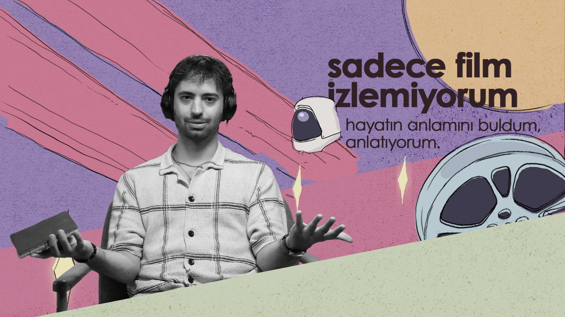 hayatın anlamını buldum, anlatıyorum